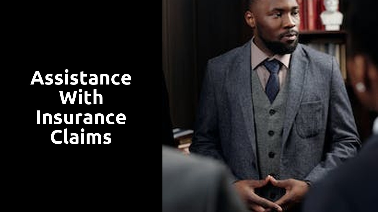 Assistance with insurance claims